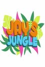 Jay's Jungle (2015) скачать бесплатно в хорошем качестве без регистрации и смс 1080p Jay's Jungle (2015) скачать бесплатно в хорошем качестве без регистрации и смс 1080p