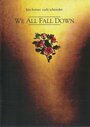 We All Fall Down (2005) трейлер фильма в хорошем качестве 1080p