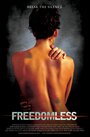 Freedomless (2007) кадры фильма смотреть онлайн в хорошем качестве