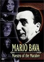 Mario Bava: Maestro of the Macabre (2000) трейлер фильма в хорошем качестве 1080p