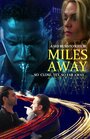 Miles Away (2015) кадры фильма смотреть онлайн в хорошем качестве Miles Away (2015) кадры фильма смотреть онлайн в хорошем качестве