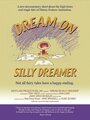 Dream on Silly Dreamer (2005) трейлер фильма в хорошем качестве 1080p