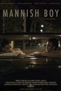 Mannish Boy (2015) скачать бесплатно в хорошем качестве без регистрации и смс 1080p