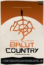 Смотреть «Balut Country» онлайн фильм в хорошем качестве