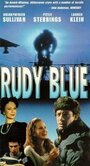 Rudy Blue (1999) трейлер фильма в хорошем качестве 1080p