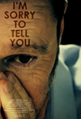 I'm sorry to tell you (2015) скачать бесплатно в хорошем качестве без регистрации и смс 1080p I'm sorry to tell you (2015) скачать бесплатно в хорошем качестве без регистрации и смс 1080p