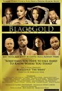 Blaq Gold (2015) кадры фильма смотреть онлайн в хорошем качестве