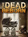 The Dead Reborn (2013) кадры фильма смотреть онлайн в хорошем качестве The Dead Reborn (2013) кадры фильма смотреть онлайн в хорошем качестве