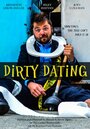 Dirty Dating (2015) кадры фильма смотреть онлайн в хорошем качестве