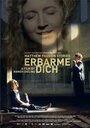 Erbarme dich - Matthäus Passion Stories (2015) кадры фильма смотреть онлайн в хорошем качестве Erbarme dich - Matthäus Passion Stories (2015) кадры фильма смотреть онлайн в хорошем качестве