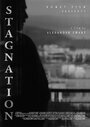 Смотреть «Stagnation» онлайн фильм в хорошем качестве