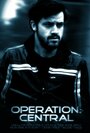 Operation: Central (2016) кадры фильма смотреть онлайн в хорошем качестве