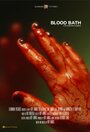 Blood Bath (2014) скачать бесплатно в хорошем качестве без регистрации и смс 1080p