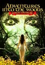 Adventures Into the Woods: A Sexy Musical (2015) трейлер фильма в хорошем качестве 1080p