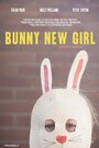 Bunny New Girl (2015) трейлер фильма в хорошем качестве 1080p