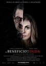 El Beneficio de la Duda (2015) кадры фильма смотреть онлайн в хорошем качестве