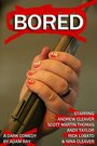 Bored (2014) трейлер фильма в хорошем качестве 1080p