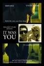 Смотреть «It Was You» онлайн фильм в хорошем качестве