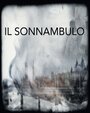 Il Sonnambulo (2016) скачать бесплатно в хорошем качестве без регистрации и смс 1080p