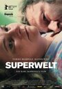 Superwelt (2015) трейлер фильма в хорошем качестве 1080p