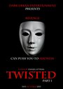 Twisted (2016) скачать бесплатно в хорошем качестве без регистрации и смс 1080p Twisted (2016) скачать бесплатно в хорошем качестве без регистрации и смс 1080p