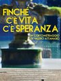 Finché c'è vita c'è speranza (2015) трейлер фильма в хорошем качестве 1080p