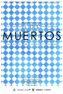 Los muertos (2014) скачать бесплатно в хорошем качестве без регистрации и смс 1080p