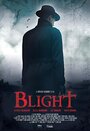 Blight (2015) скачать бесплатно в хорошем качестве без регистрации и смс 1080p Blight (2015) скачать бесплатно в хорошем качестве без регистрации и смс 1080p