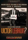 Victor Lebrun? (2015) скачать бесплатно в хорошем качестве без регистрации и смс 1080p