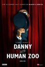 Danny and the Human Zoo (2015) кадры фильма смотреть онлайн в хорошем качестве