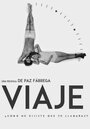 Viaje (2015) кадры фильма смотреть онлайн в хорошем качестве