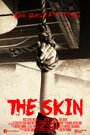 Смотреть «The Skin» онлайн фильм в хорошем качестве