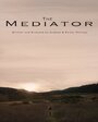 The Mediator (2015) трейлер фильма в хорошем качестве 1080p