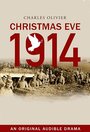 Смотреть «Christmas Eve, 1914» онлайн фильм в хорошем качестве