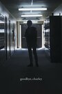 Goodbye, Charley (2016) скачать бесплатно в хорошем качестве без регистрации и смс 1080p Goodbye, Charley (2016) скачать бесплатно в хорошем качестве без регистрации и смс 1080p