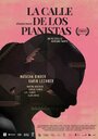 La calle de los pianistas (2015) кадры фильма смотреть онлайн в хорошем качестве