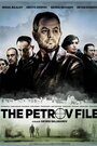 Смотреть «Dosieto Petrov» онлайн фильм в хорошем качестве