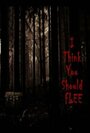 I Think You Should Flee (2018) скачать бесплатно в хорошем качестве без регистрации и смс 1080p