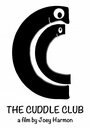 The Cuddle Club (2015) скачать бесплатно в хорошем качестве без регистрации и смс 1080p