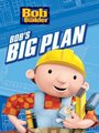 Bob the Builder: Bob's Big Plan (2005) скачать бесплатно в хорошем качестве без регистрации и смс 1080p