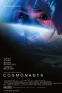 Cosmonauts (2014) скачать бесплатно в хорошем качестве без регистрации и смс 1080p