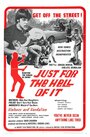 Just for the Hell of It (1968)