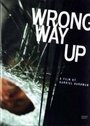 Wrong Way Up (2004) кадры фильма смотреть онлайн в хорошем качестве