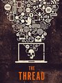 The Thread (2015) кадры фильма смотреть онлайн в хорошем качестве