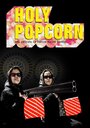 Holly Popcorn (2013) трейлер фильма в хорошем качестве 1080p