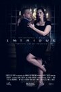 Intrigue (2015) кадры фильма смотреть онлайн в хорошем качестве Intrigue (2015) кадры фильма смотреть онлайн в хорошем качестве