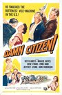 Damn Citizen (1958) кадры фильма смотреть онлайн в хорошем качестве