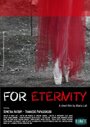 For Eternity (2014) трейлер фильма в хорошем качестве 1080p