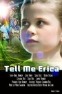 Tell Me Erica (2015) кадры фильма смотреть онлайн в хорошем качестве