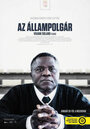 Az állampolgár (2016) трейлер фильма в хорошем качестве 1080p Az állampolgár (2016) трейлер фильма в хорошем качестве 1080p